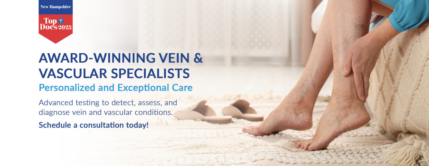 Award-winning Vein and Vascular Specialists in Londonderry and Manchester, NH